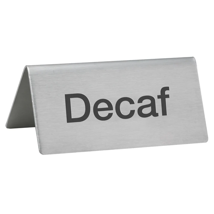  Tent Sign, Stainless Steel - Decaf